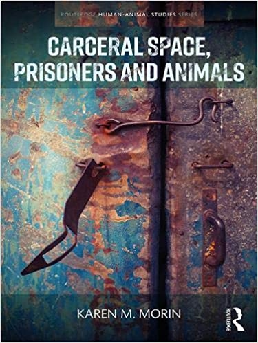 Book Review: Karen Morin, Carceral Spaces, Prisoners and Animals - Hadar  Aviram